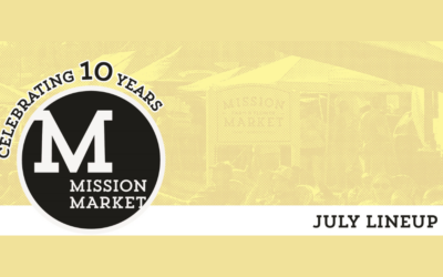 The Mission Market – Celebrating 10 Years!